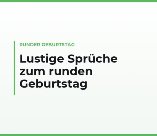 Lustige Sprüche zum runden Geburtstag — zum 30., 40., 50., 60. und 70.